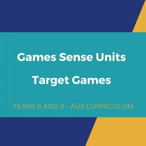 Target Games Sense unit - Years 5 and 6 (ACT)