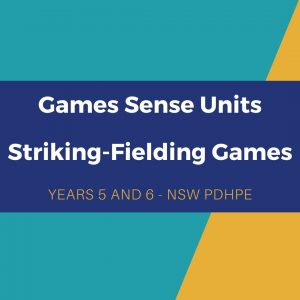 Striking Fielding Games Sense unit - Years 5 and 6 (NSW)