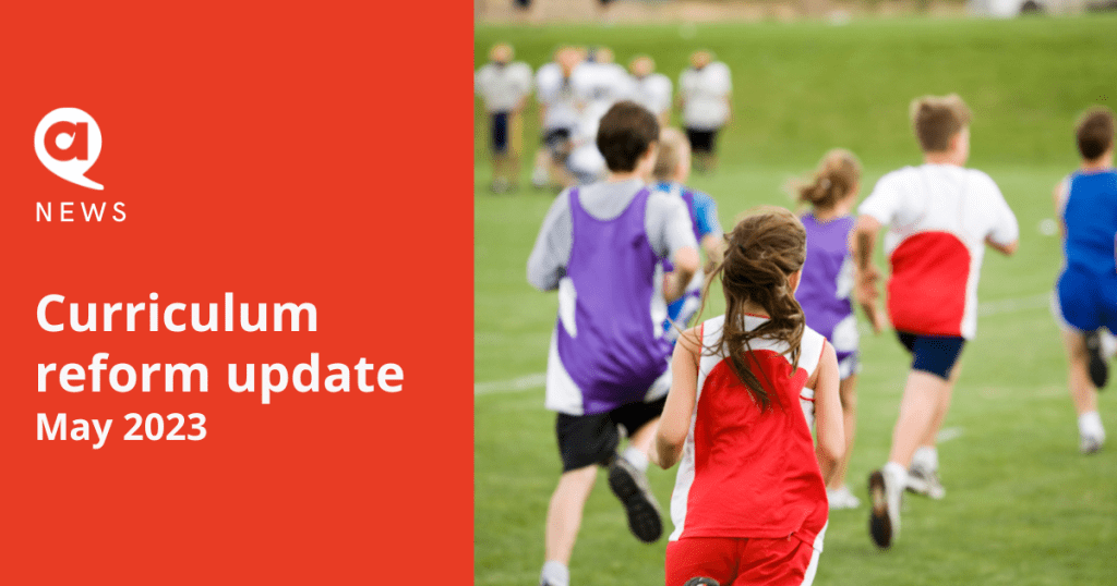 Curriculum reform update May 2023