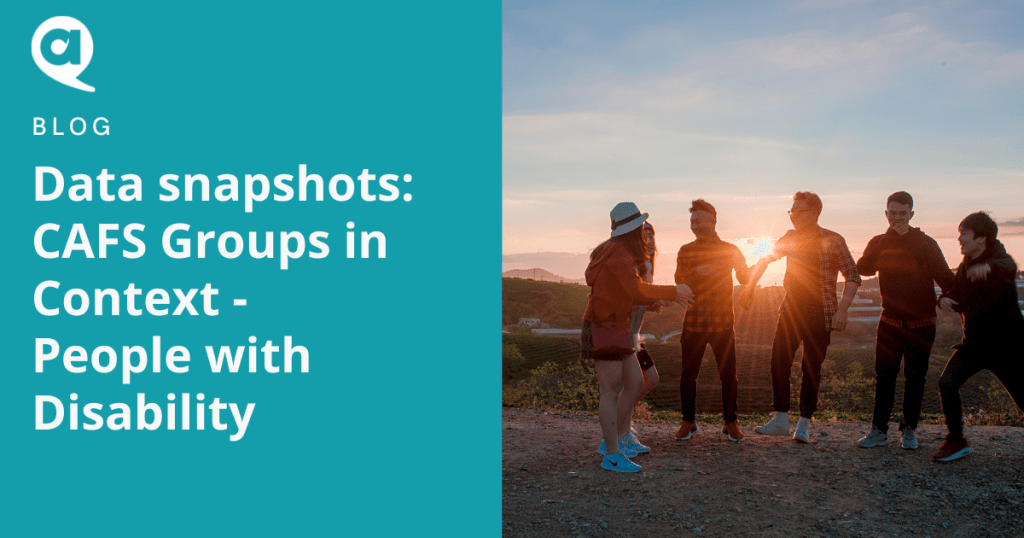 Blog data snapshots CAFS Groups in Context People with Disability